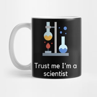 Trust me I'm a scientist Mug